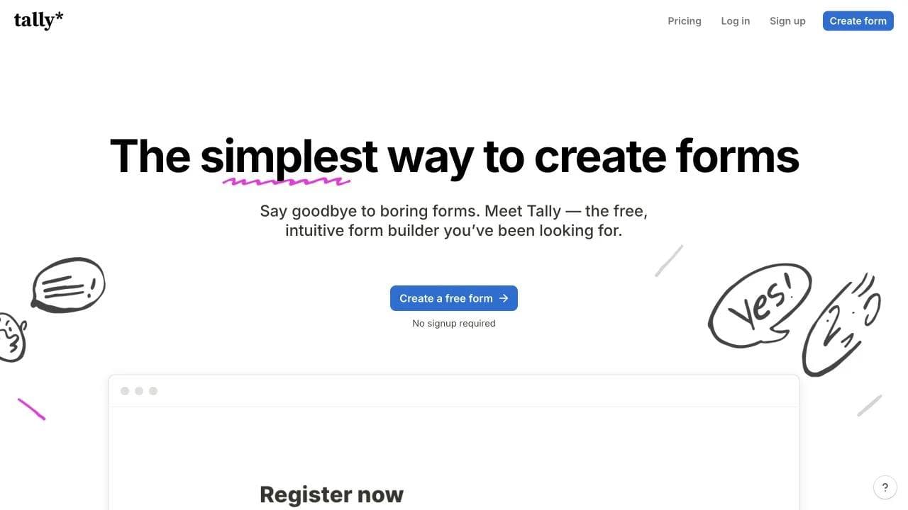 Tally homepage hero with a simple forms promise, free creation CTA, and product preview