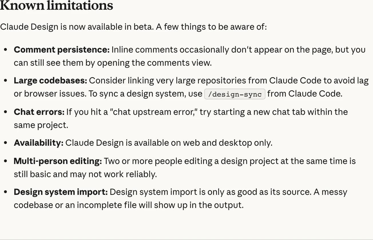 Anthropic's published known limitations for Claude Design: comment persistence, large codebases, chat errors, web and desktop only, basic multi-person editing, and design system import quality