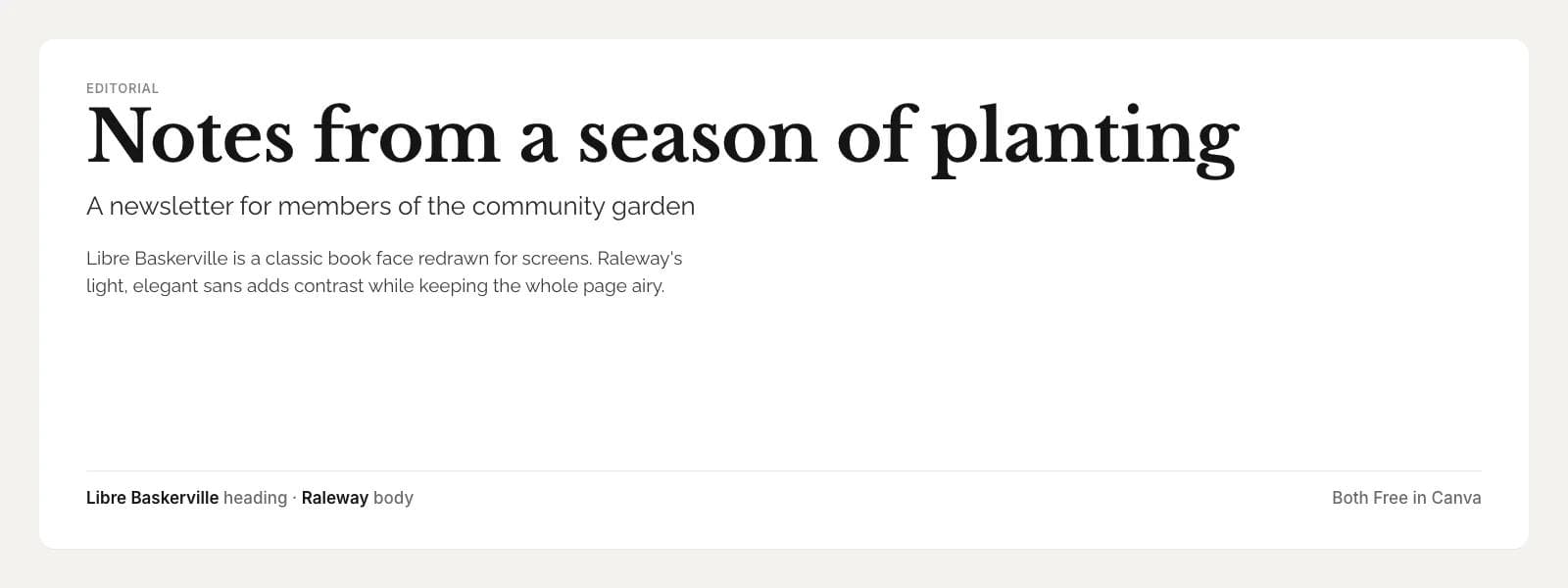 Libre Baskerville heading over Raleway body on a sample editorial layout: "Notes from a season of planting"