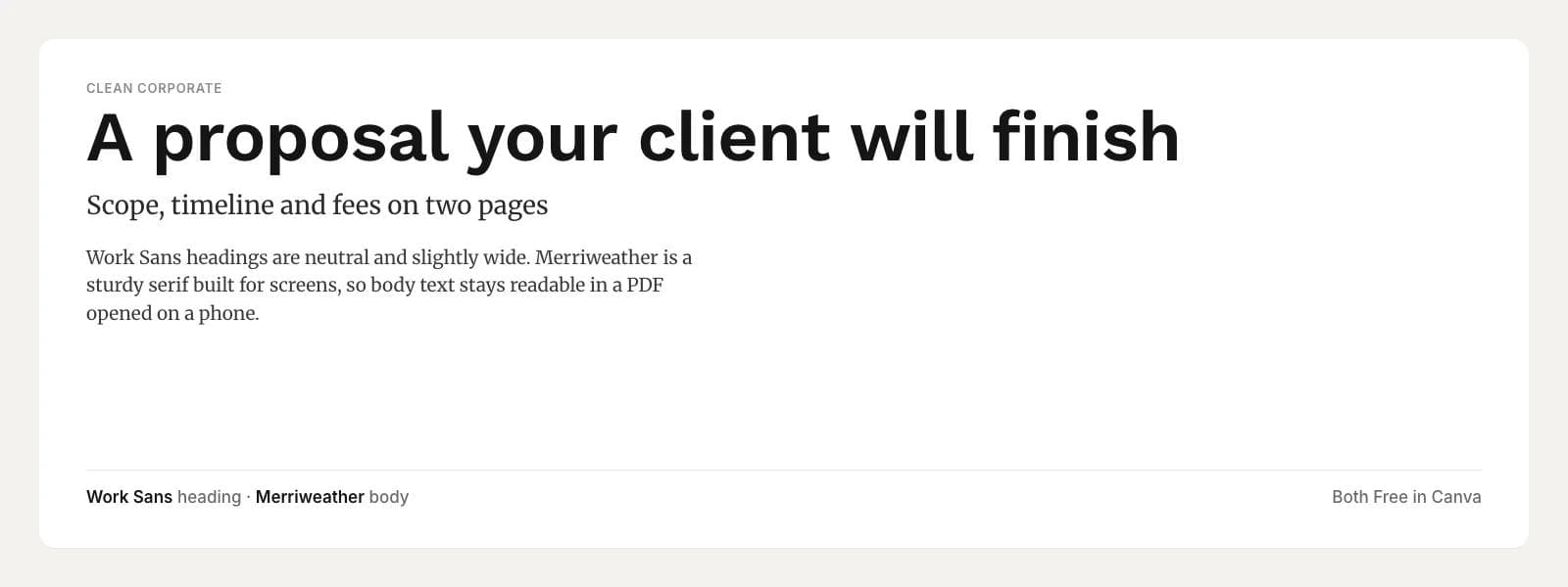 Work Sans heading over Merriweather body on a sample clean corporate layout: "A proposal your client will finish"