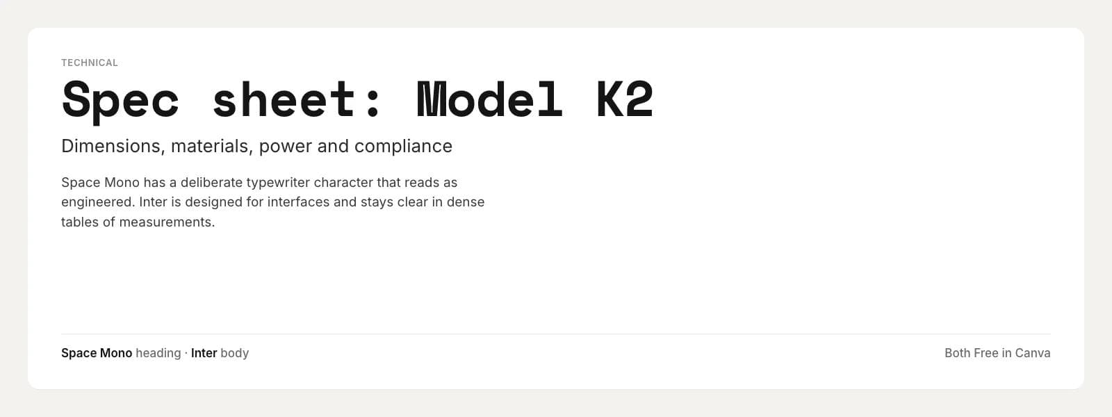 Space Mono heading over Inter body on a sample technical layout: "Spec sheet: Model K2"