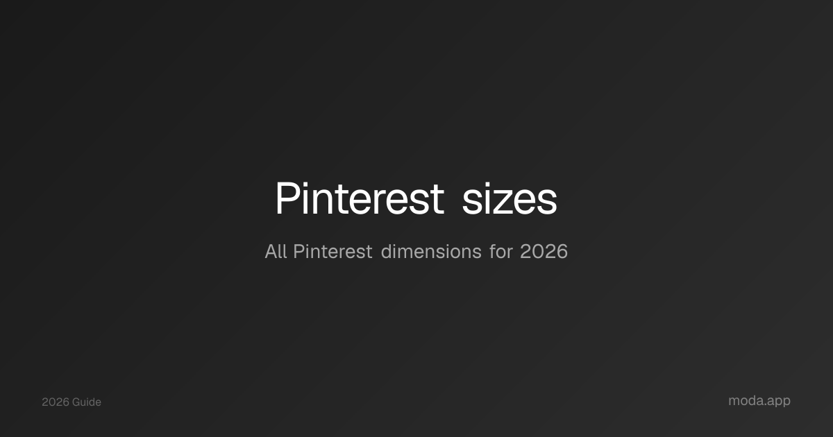 Pinterest Sizes — All Image Dimensions for 2026 | Moda